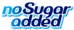 No sugar added